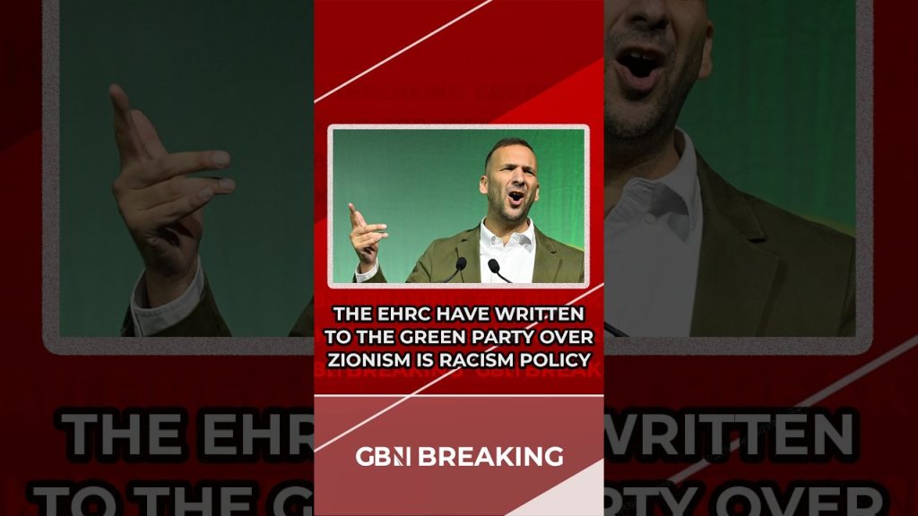 Breaking: EHRC writes to Green Party over ‘Zionism is racism’ policy
